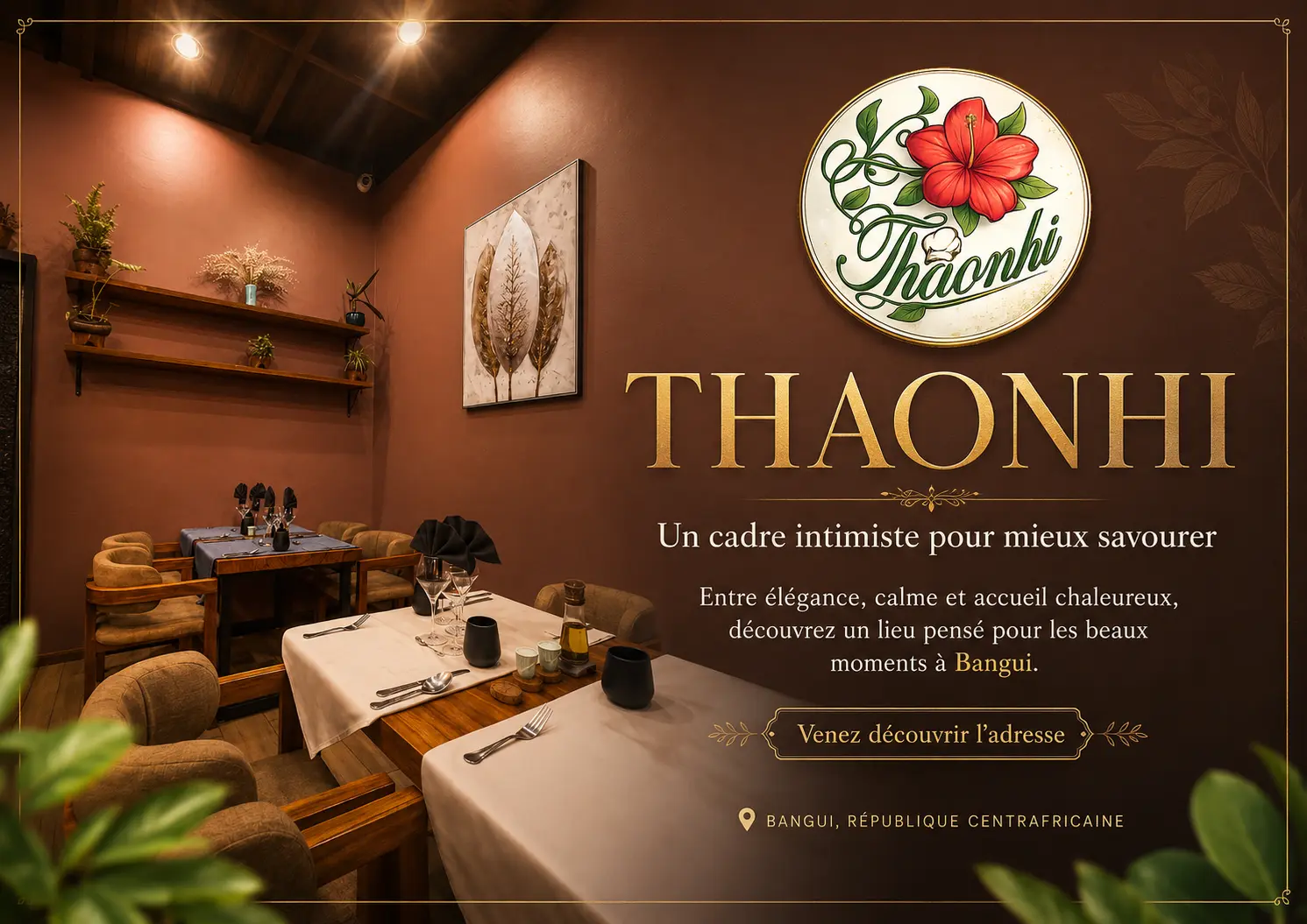 Visuel ThaoNhi : un cadre intimiste pour mieux savourer à Bangui